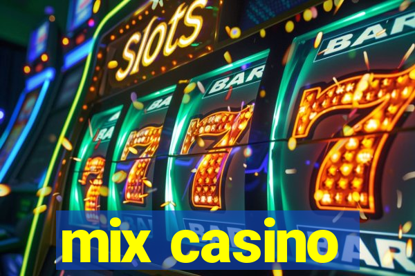 mix casino