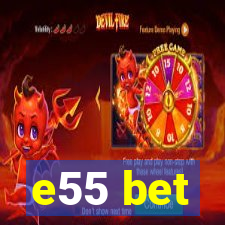 e55 bet