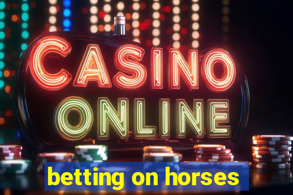 betting on horses