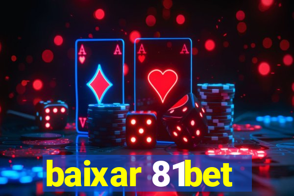 baixar 81bet