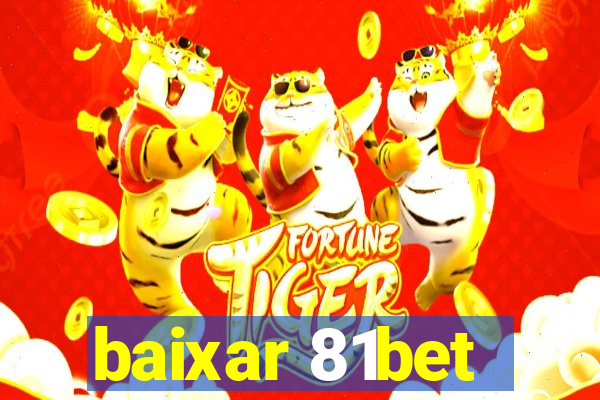 baixar 81bet