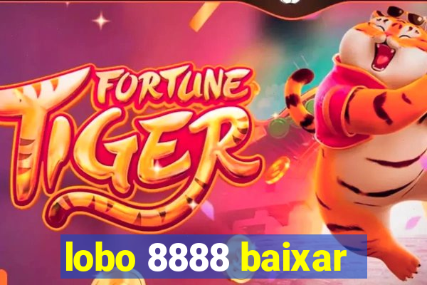 lobo 8888 baixar