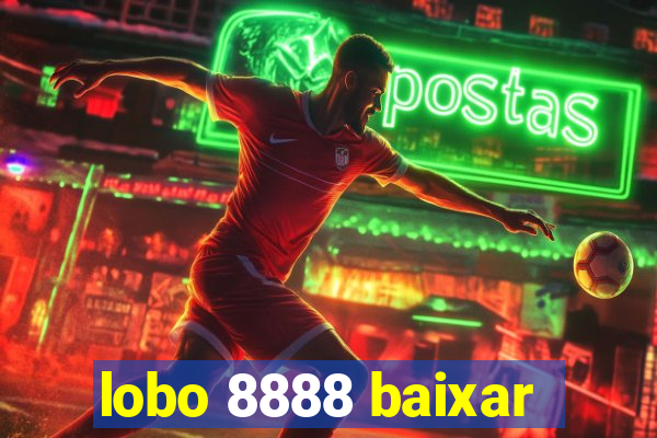 lobo 8888 baixar