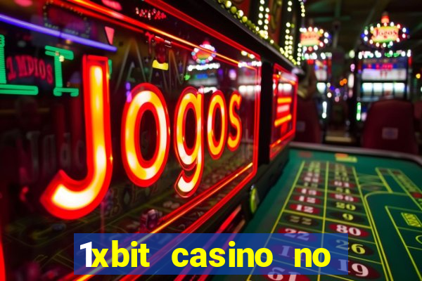 1xbit casino no deposit bonus