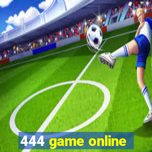 444 game online