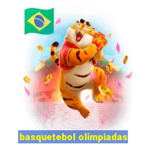 basquetebol olimpiadas