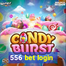 556 bet login