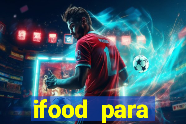 ifood para restaurante login