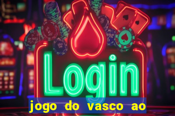 jogo do vasco ao vivo em hd