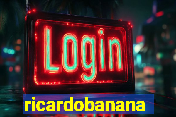 ricardobanana