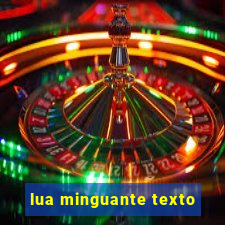 lua minguante texto