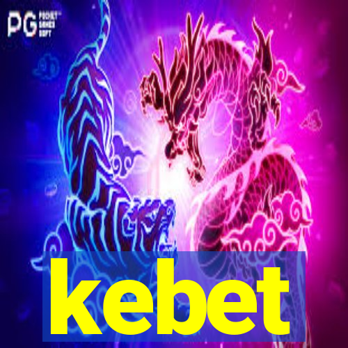 kebet