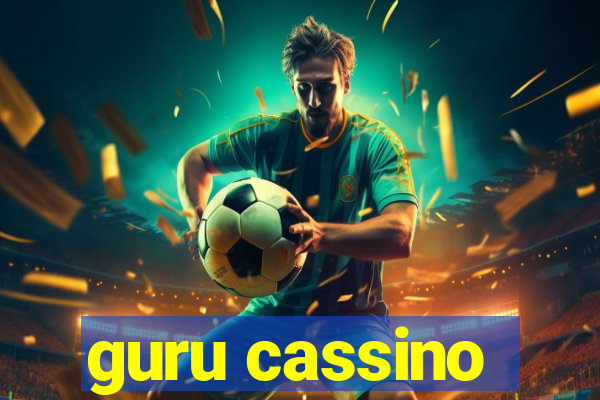 guru cassino