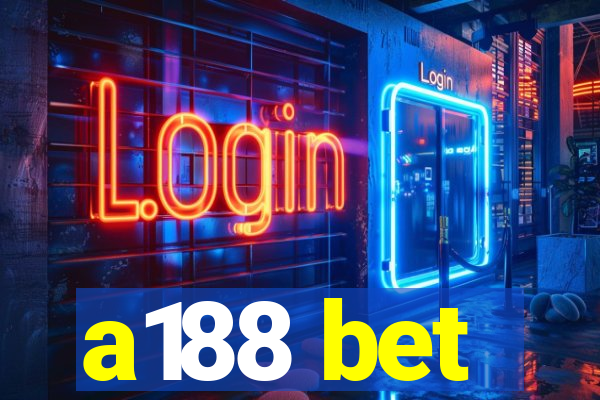 a188 bet