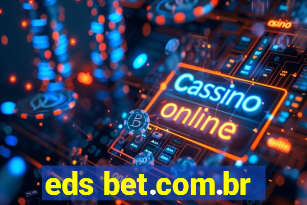 eds bet.com.br