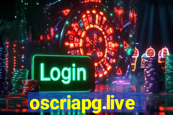 oscriapg.live