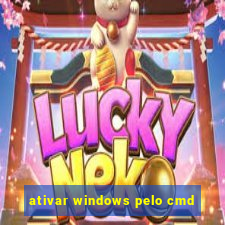 ativar windows pelo cmd