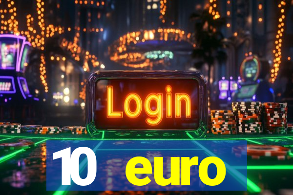 10 euro startguthaben casino