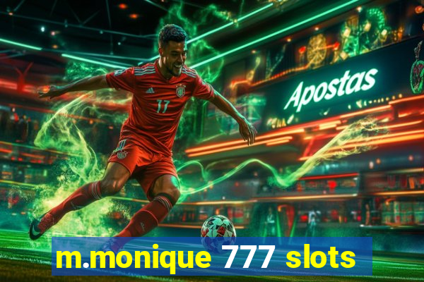 m.monique 777 slots