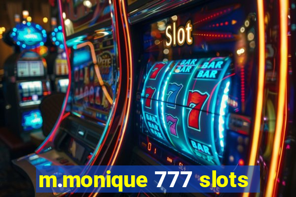 m.monique 777 slots