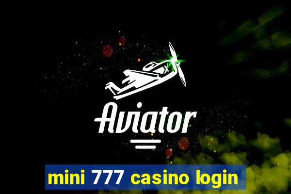 mini 777 casino login