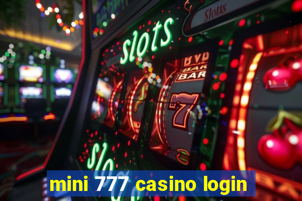 mini 777 casino login