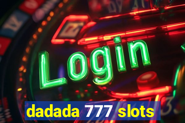 dadada 777 slots