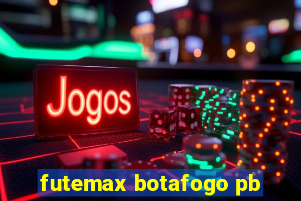 futemax botafogo pb