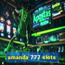 amanda 777 slots