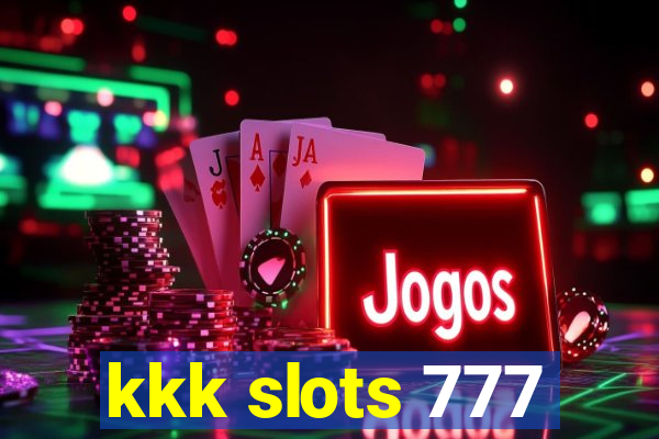 kkk slots 777