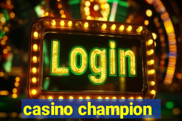 casino champion