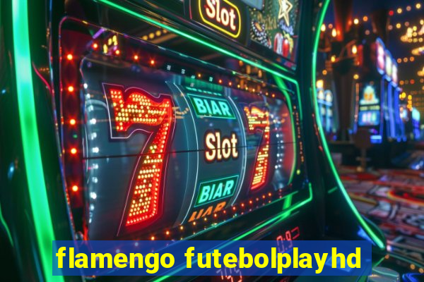 flamengo futebolplayhd