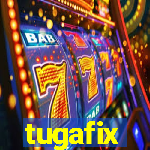 tugafix