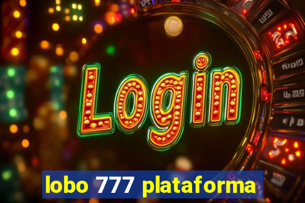 lobo 777 plataforma