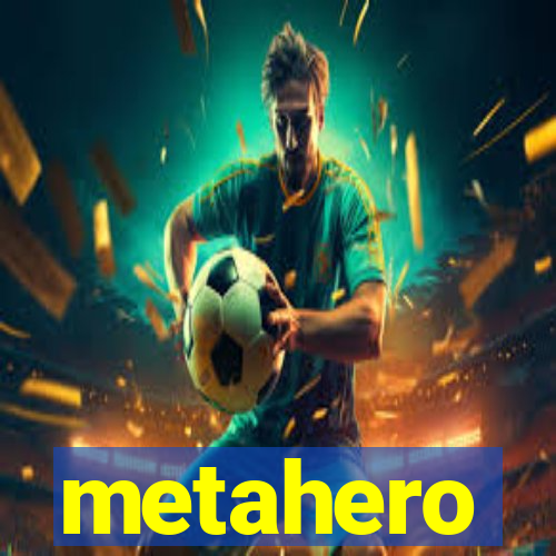 metahero