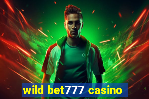 wild bet777 casino