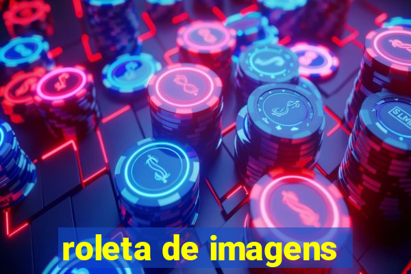 roleta de imagens