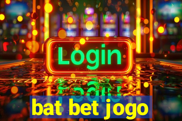 bat bet jogo