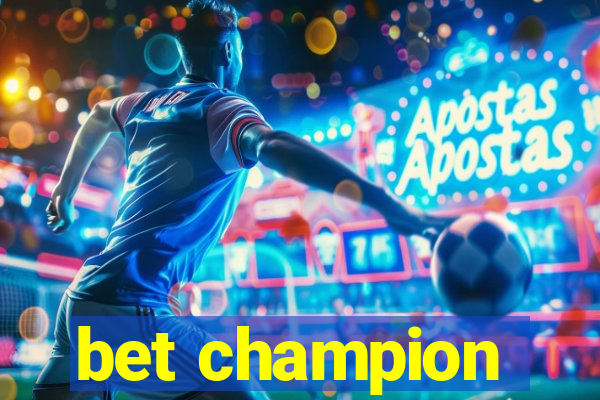 bet champion