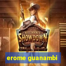 erome guanambi