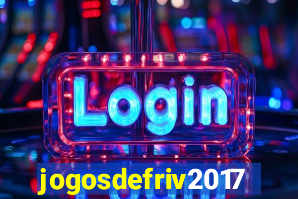 jogosdefriv2017