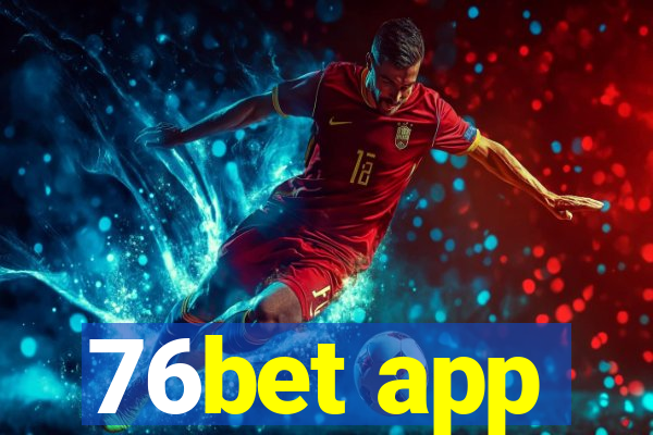 76bet app