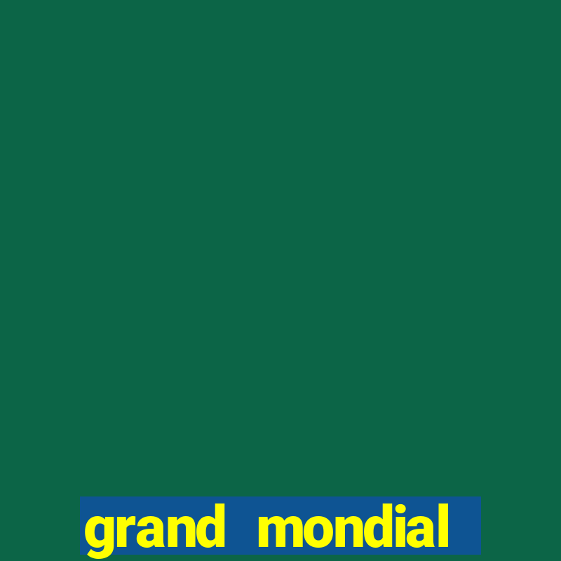 grand mondial casino games