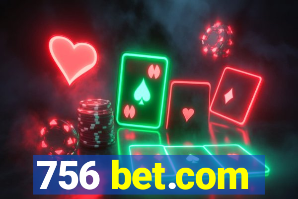 756 bet.com