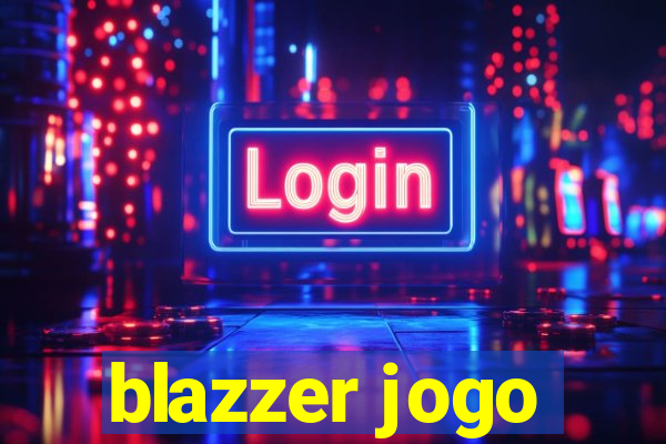 blazzer jogo