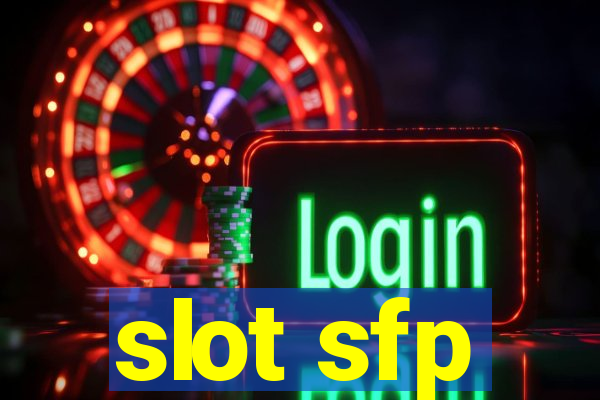 slot sfp