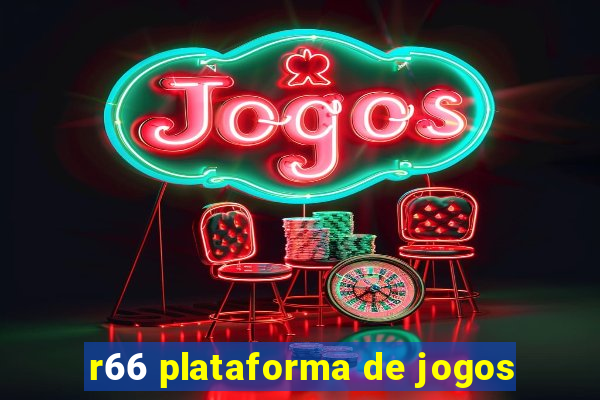 r66 plataforma de jogos