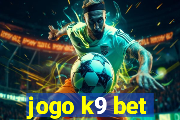 jogo k9 bet