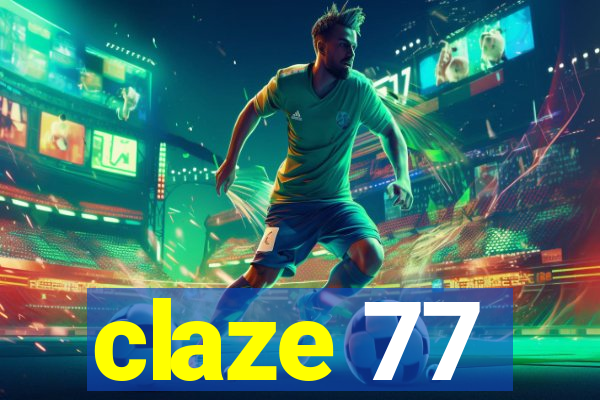 claze 77