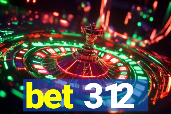 bet 312